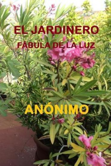 El Jardinero: Fábula de la Luz