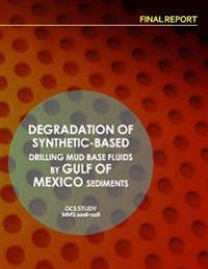 Degradation of Synthetic-Based Drilling Mud Base Fluids by Gulf of Mexico Sediments Final Report