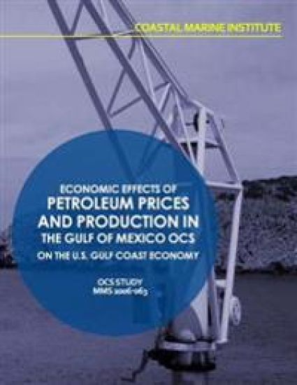 Economic Effects of Petroleum Prices and Production in the Gulf of Mexico OCS on the U.S. Gulf Coast Economy