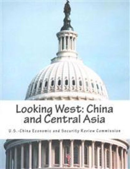 Looking West: China and Central Asia