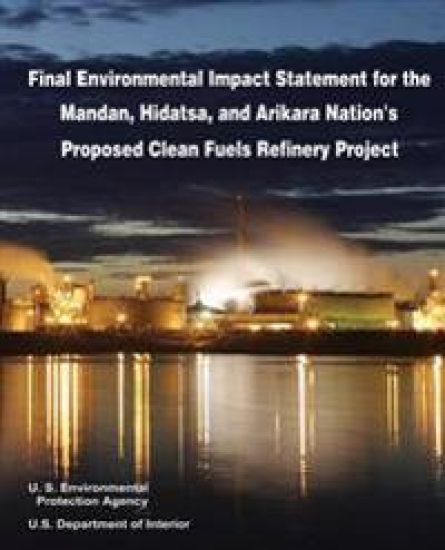 Final Environmental Impact Statement for the Mandan, Hidatsa, and Arikara Nation's Proposed Clean Fuels Refinery Project – U. S. Department of Interior, kirjan kansikuva