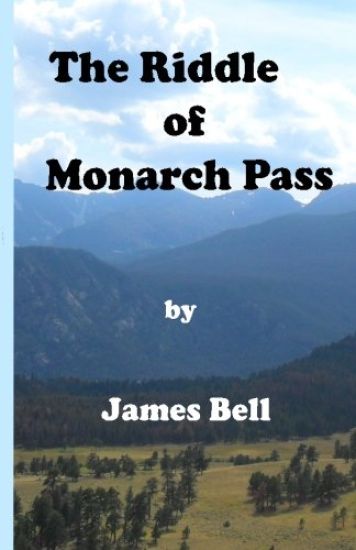 The Riddle of Monarch Pass