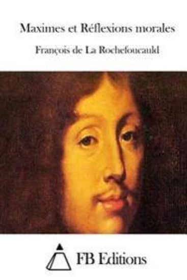 Maximes Et Réflexions Morales