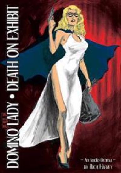 Domino Lady: Death On Exhibit: The Lost Episodes
