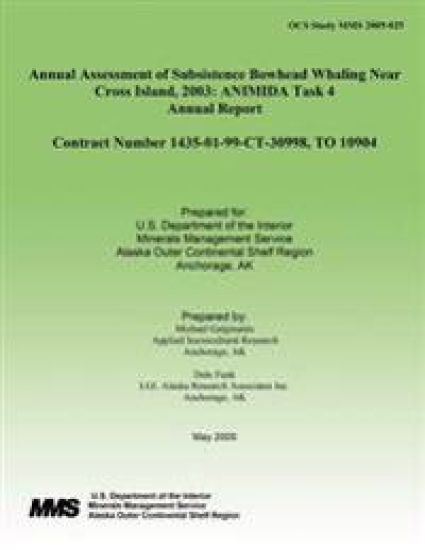 Annual Assessment of Subsistence Bowhead Whaling Near Cross Island, 2003: ANIMIDA Task 4 Annual Report – Dale Funk, kirjan kansikuva
