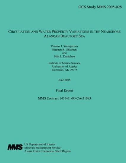 Circulation And Water Property Variations In The Nearshore Alaskan Beaufort Sea