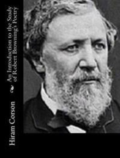 An Introduction to the Study of Robert Browning's Poetry
