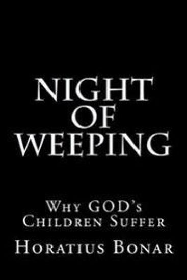 Night of Weeping: Why GOD's Children Suffer