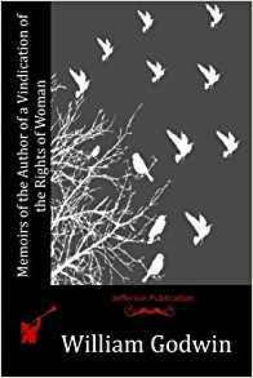 Memoirs of the Author of a Vindication of the Rights of Woman