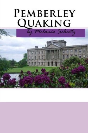 Pemberley Quaking