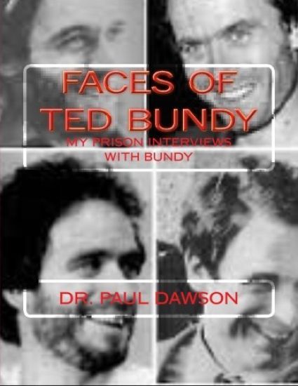 Faces of Ted Bundy: My Prison Interviews with Bundy