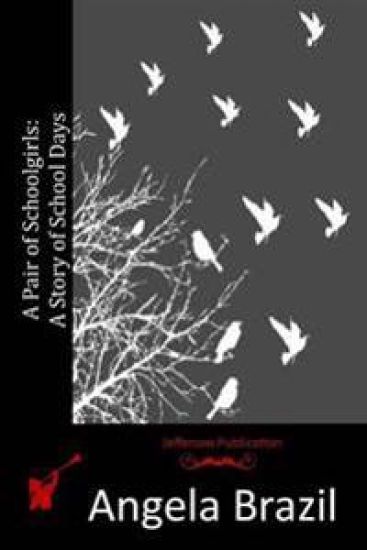 A Pair of Schoolgirls: A Story of School Days – Angela Brazil, kirjan kansikuva