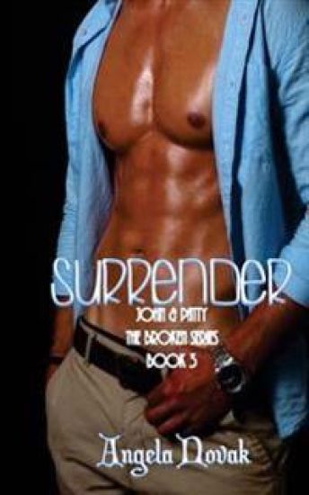 Surrender: The Broken Series: John & Patty