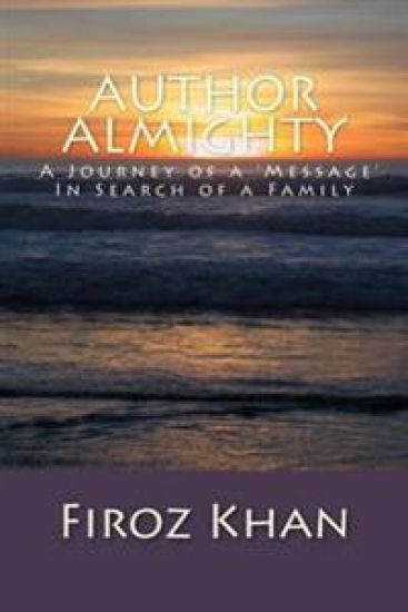 Author Almighty: A Journey of a 'Message' in Search of a Family