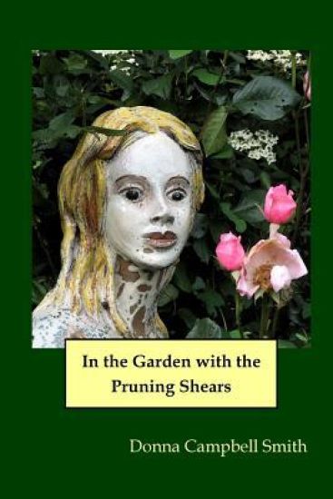 In the Garden with the Pruning Shears