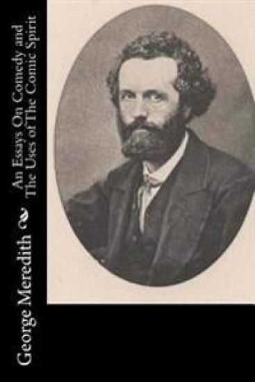 An Essays On Comedy and The Uses of The Comic Spirit