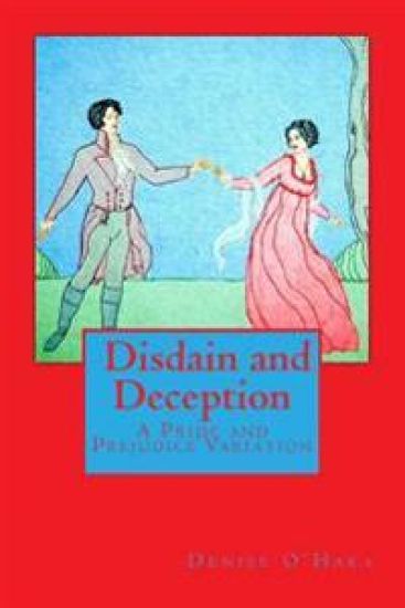 Pride and Prejudice: Disdain and Deception: A Variation