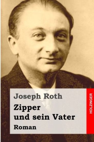 Zipper und sein Vater: Roman