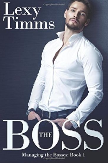 The Boss: Billionaire Romance