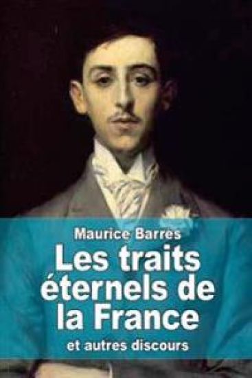 Les traits éternels de la France: et autres discours
