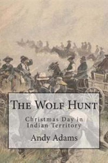 The Wolf Hunt: Christmas Day in Indian Territory