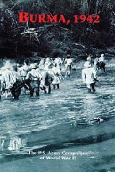 Burma, 1942: The U.S. Army Campaigns of World War II