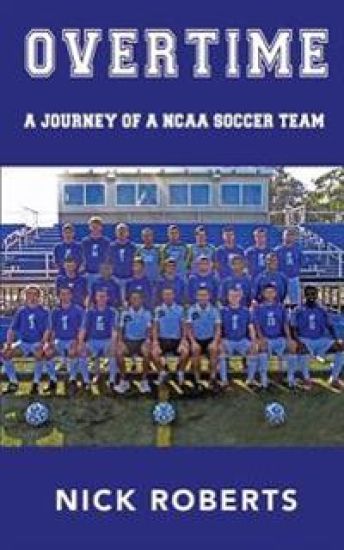 Overtime: A journey of a NCAA Soccer Team