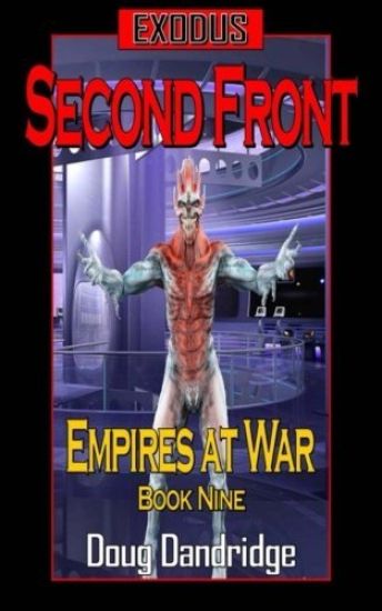 Exodus: Empires at War: Book 9: Second Front