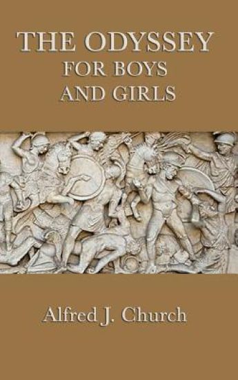 The Odyssey for Boys and Girls – Alfred J Church, kirjan kansikuva