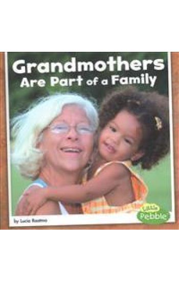Grandmothers Are Part of a Family