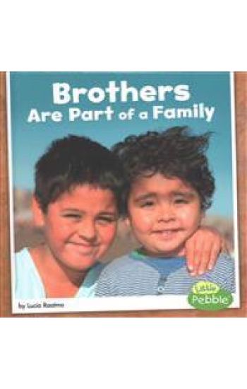 Brothers Are Part of a Family