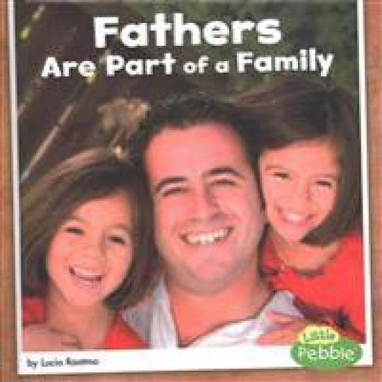 Fathers Are Part of a Family