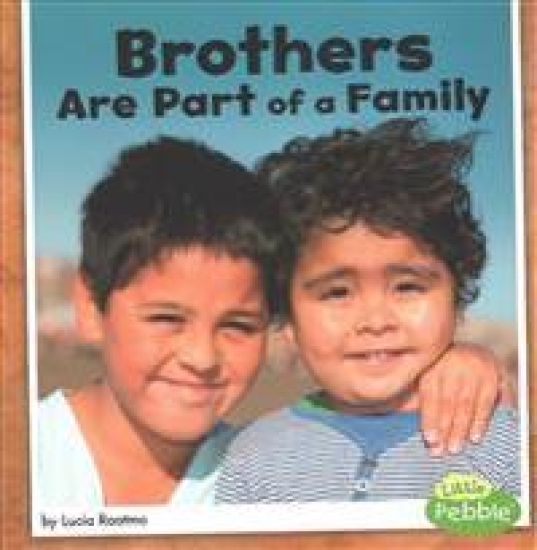 Brothers Are Part of a Family
