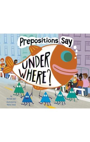 Prepositions Say Under Where?