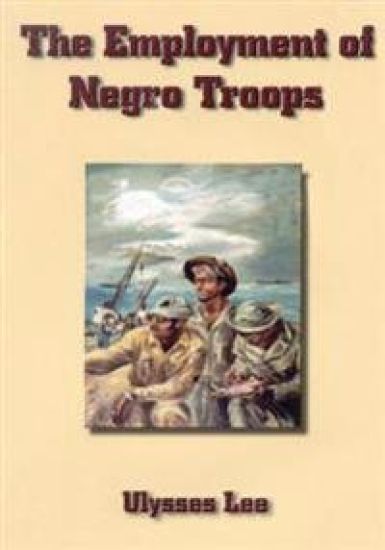 The Employment of Negro Troops