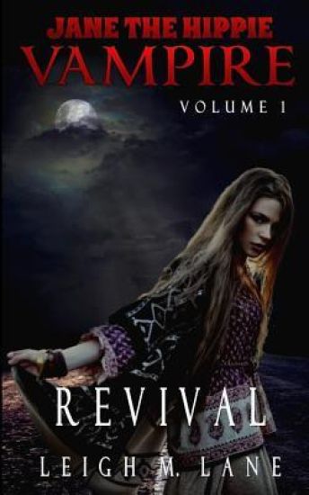 Jane the Hippie Vampire, Volume 1: Revival