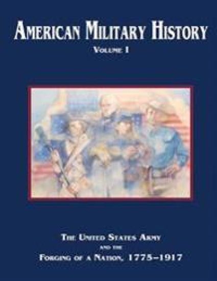 American Military History: Volume I