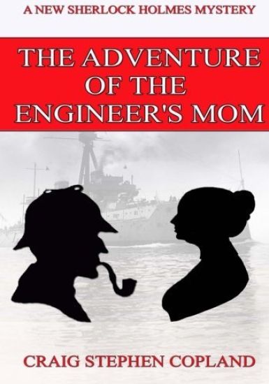 The Adventure of the Engineer's Mom - Large Print: A New Sherlock Holmes Mystery