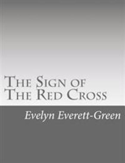 The Sign of The Red Cross: A Tale of Old London