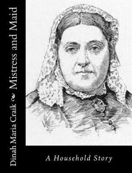 Mistress and Maid: A Household Story