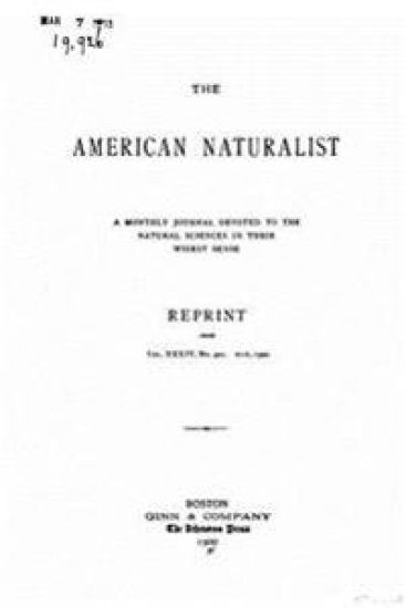 The American Naturalist - Vol. XXXIV