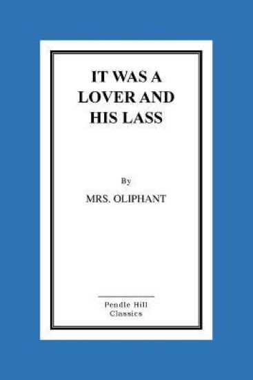 It Was A Lover And His Lass