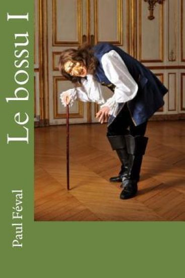 Le bossu I