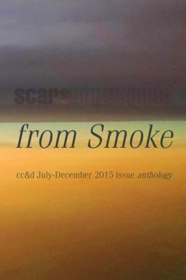 From Smoke: Cc&d Magazine July-December 2015 Issue Collection Book