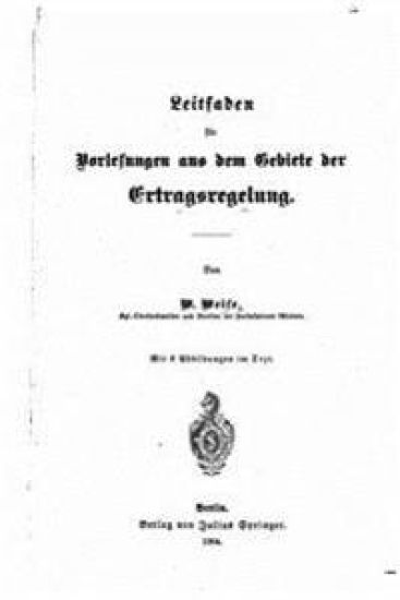 Leitfaden Für Vorlesungen Aus Dem Gabiete Der Ertragsregelung
