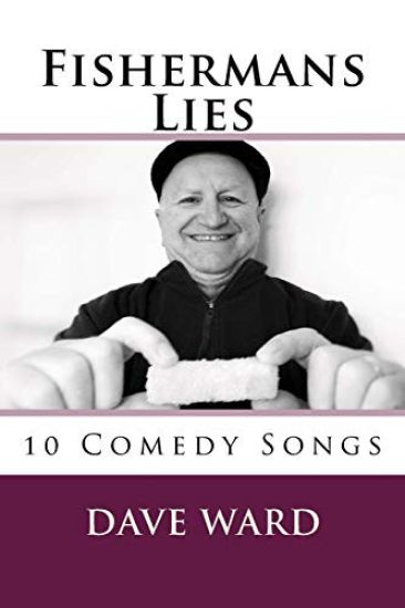 Fishermans Lies: 10 Comedy Songs