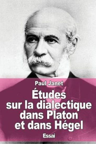 Études sur la dialectique dans Platon et dans Hégel