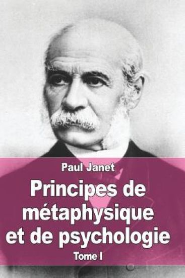 Principes de métaphysique et de psychologie: Tome I