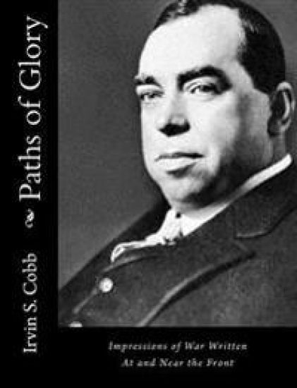 Paths of Glory: Impressions of War Written At and Near the Front