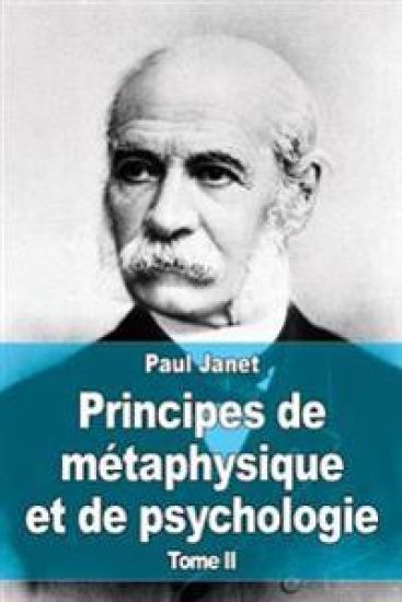 Principes de métaphysique et de psychologie: Tome II
